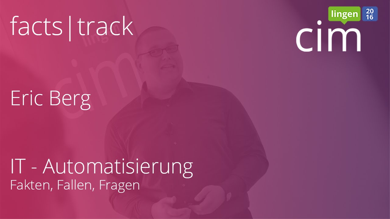 cim lingen 2016 | IT-Automatisierung | Eric Berg