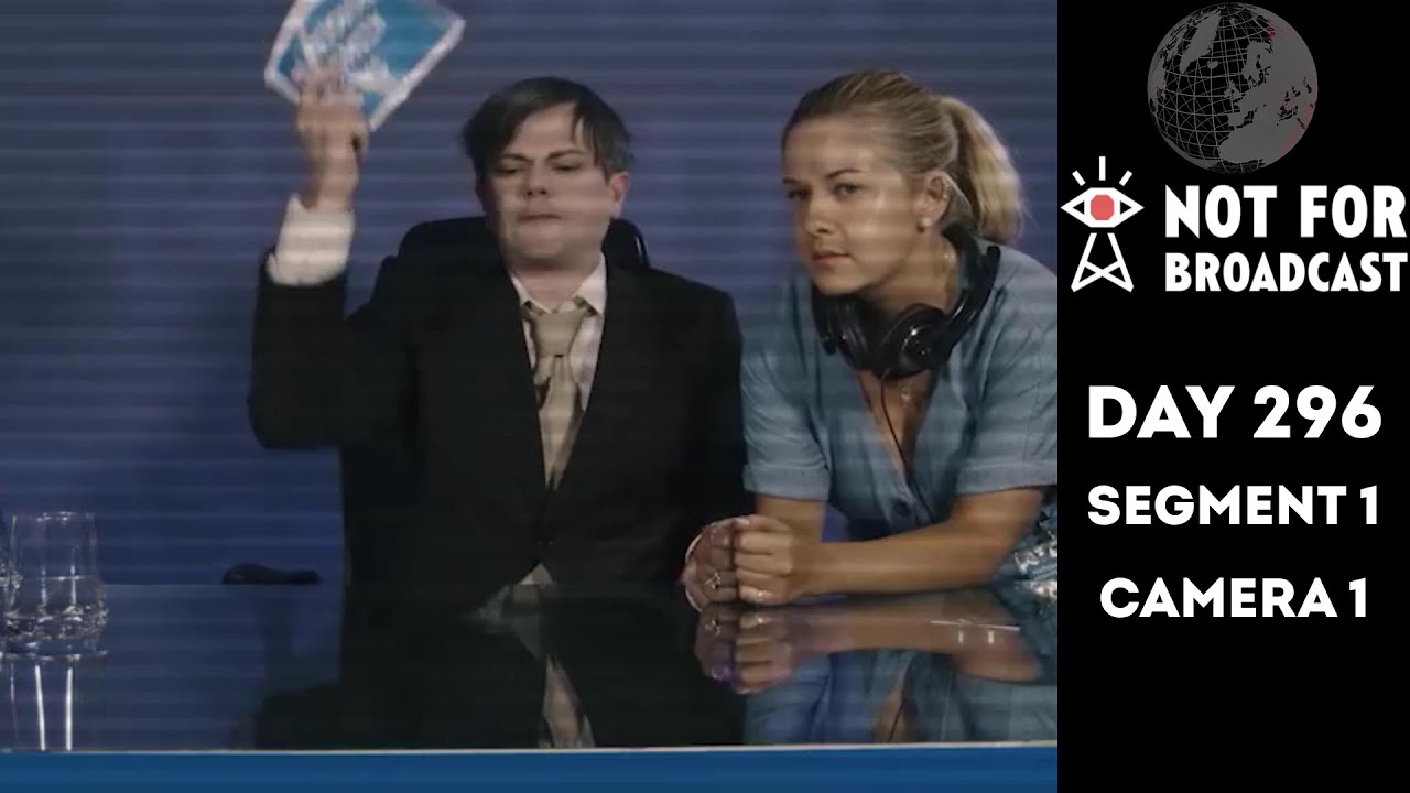 Not For Broadcast | Day 296: 