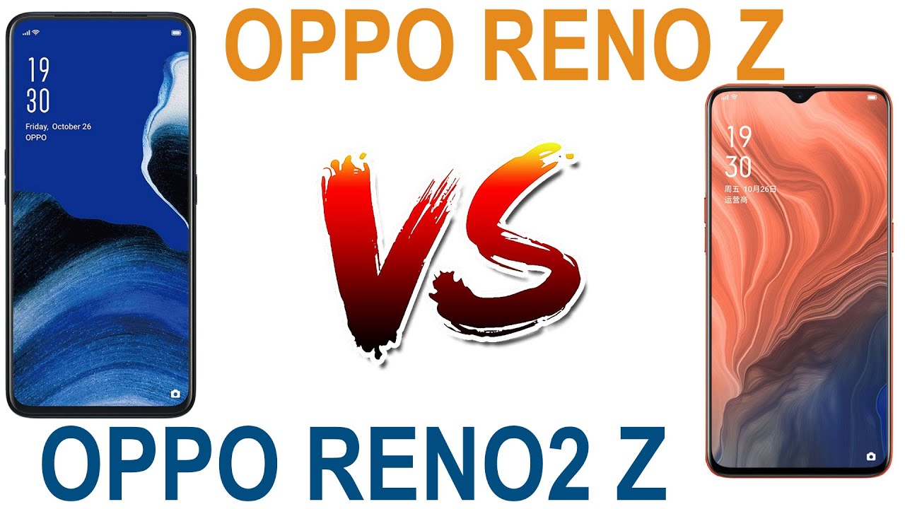 OPPO Reno2 z vs Oppo Reno z Full Detail Spec Compare, Review, Differences & Price