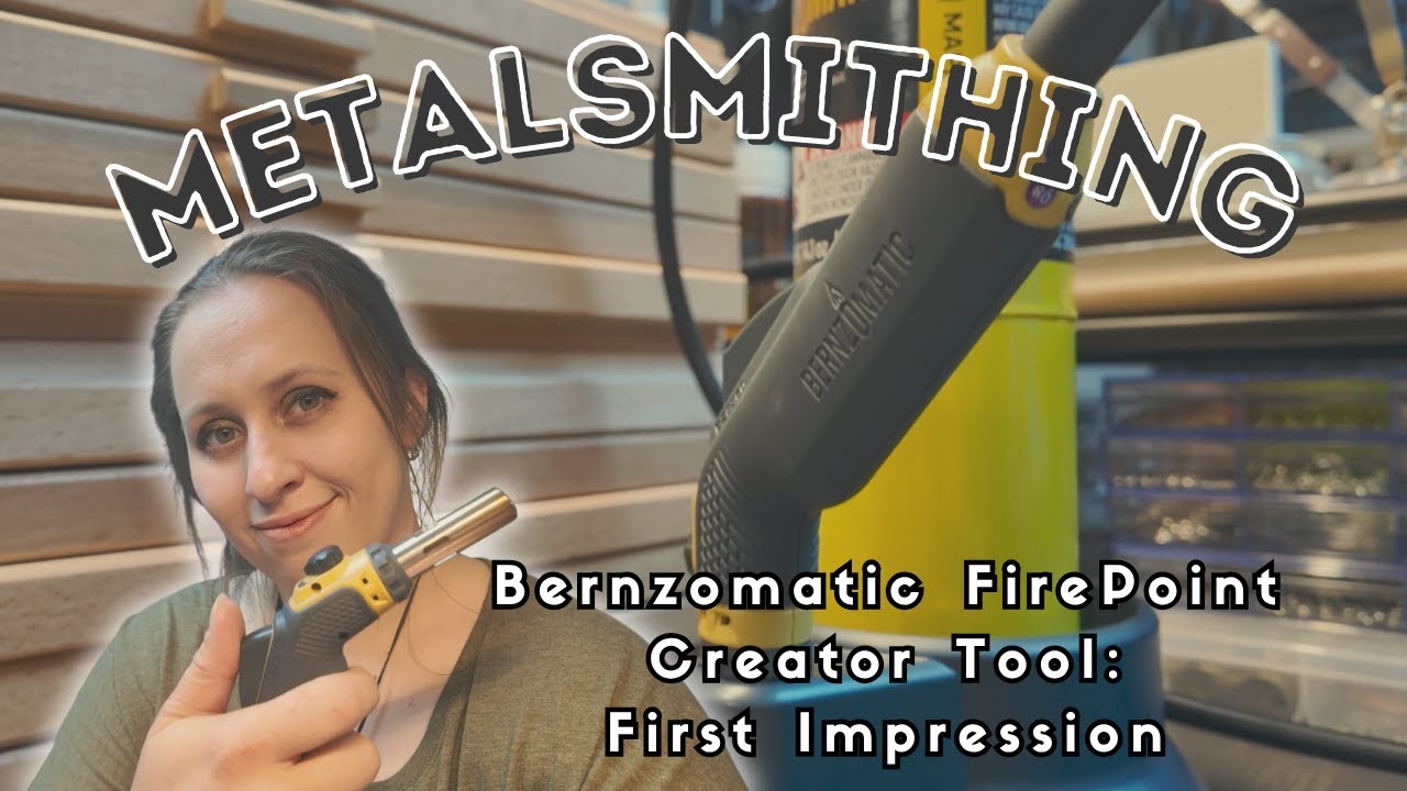 Bernzomatic FirePoint Creator Tool: First Impression