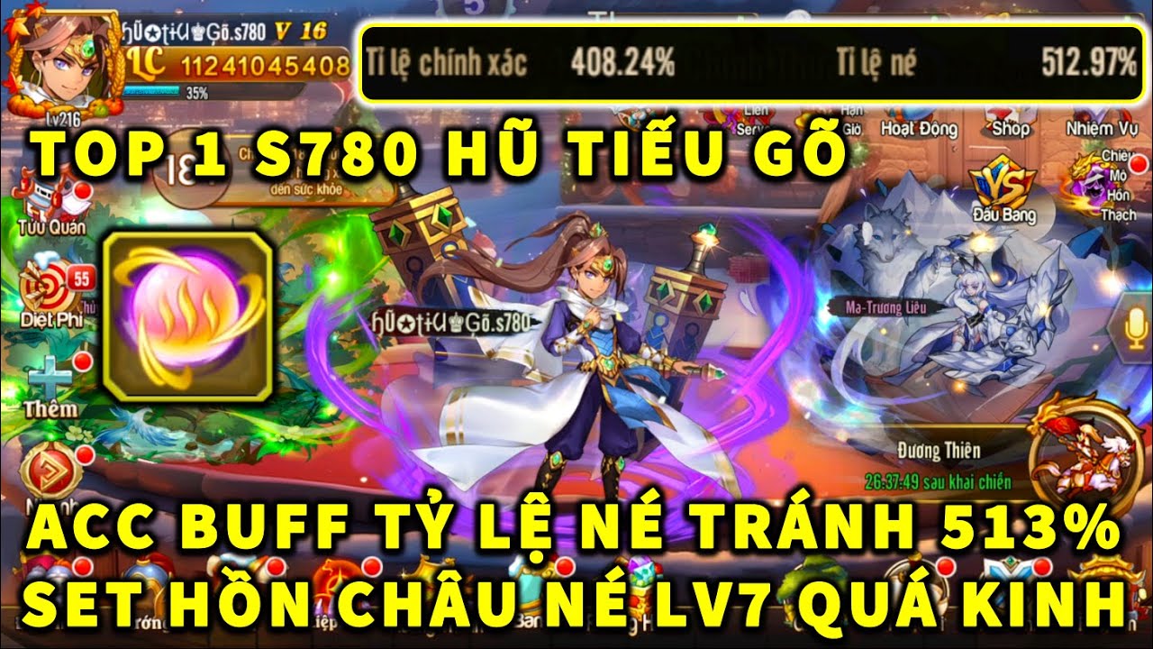 OMG3Q TOP 1 S780 HŨ TIẾU GÕ ACC BUFF TỶ LỆ NÉ TRÁNH 513% | SET HỒN CHÂU NÉ LV7 QUÁ KINH!