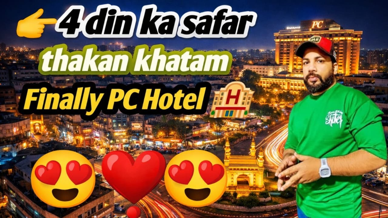 4 Din Ka Safar, Thakan Khatam 😍 | Finally PC Hotel Lahore