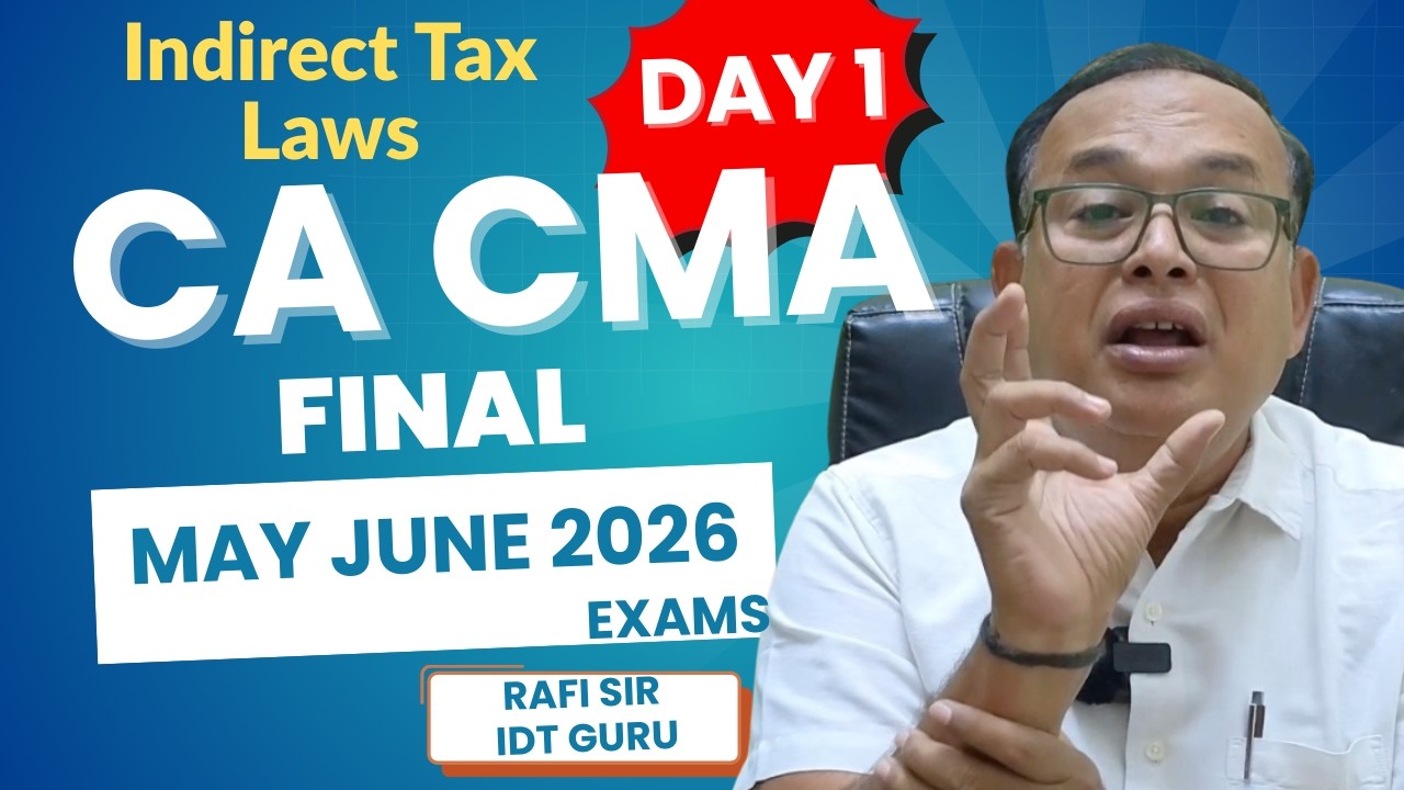 CA CMA FINAL INDIRECT TAXES - GST | SCOPE OF SUPPLY | MAY JUNE 2026 EXAMS #cafinal #cma #gst #viral