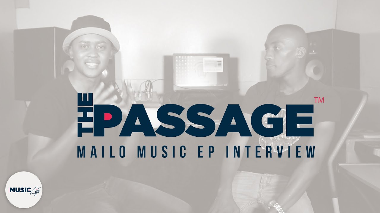 The Passage - Throw back when Anda Salman spoke with Mailo Music about his Sanibonani EP