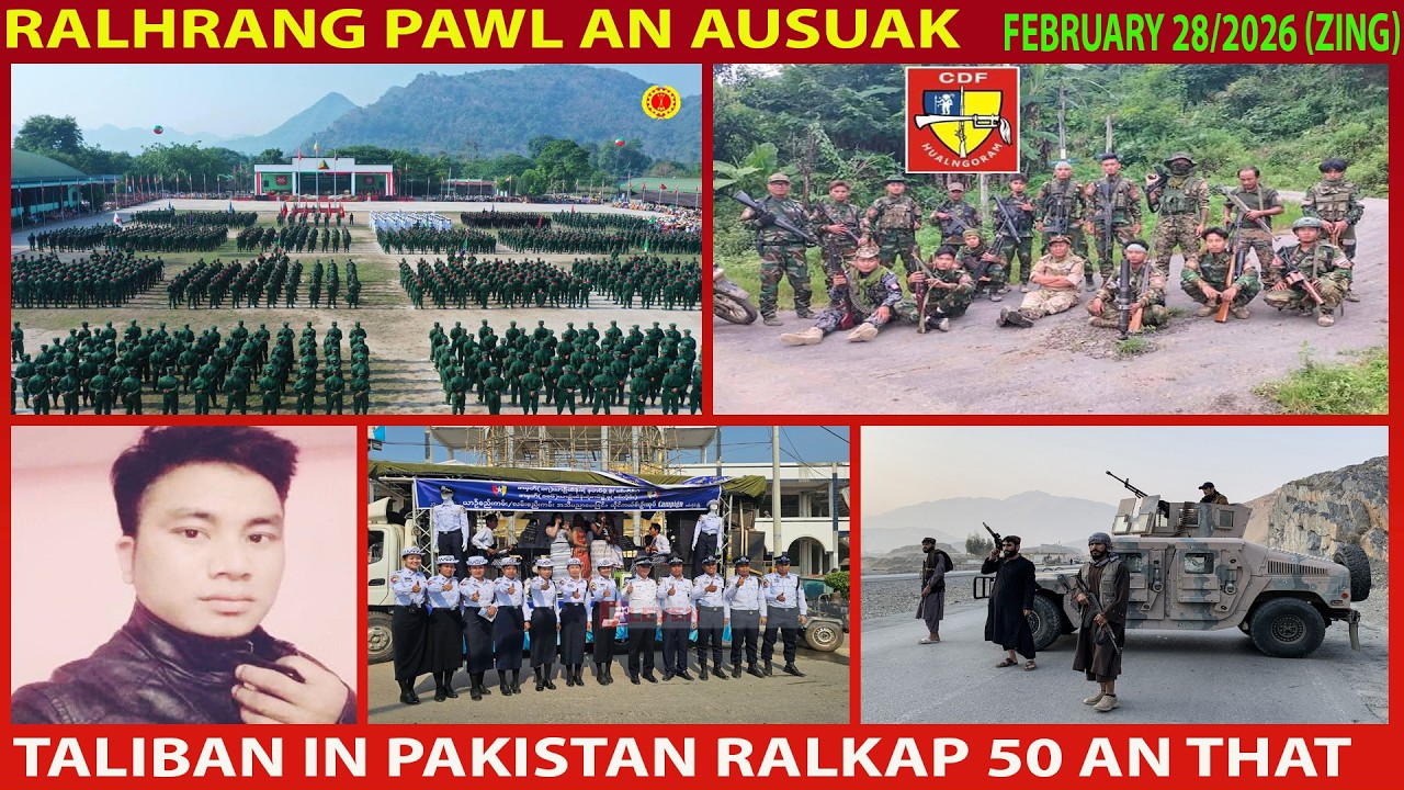 Feb 28 Zing - CDF-Hualngo In Khuathlir Khuami 3 Nasaten An Hrem. Myanmar Mipi 16.2 Million bawm