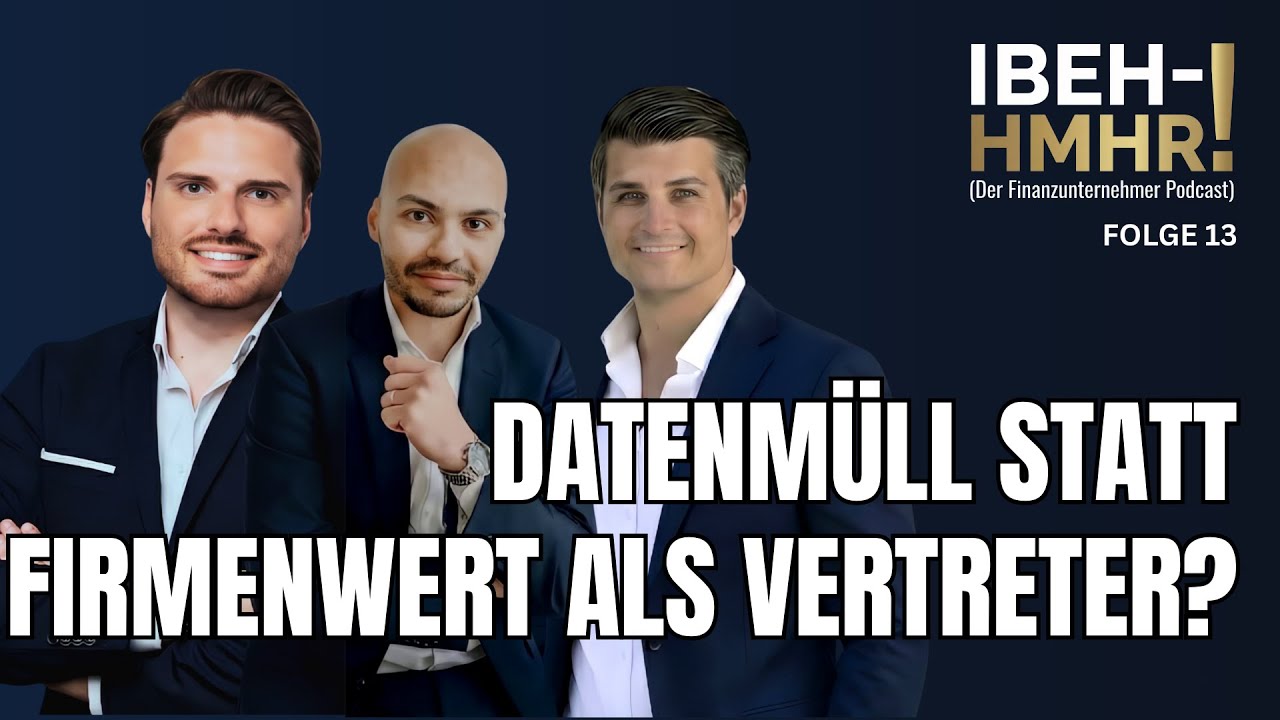 Daten-Müll statt Firmenwert? Wie die digitale Makler-Generation an dir vorbeizieht | IBEH-HMHR! #13