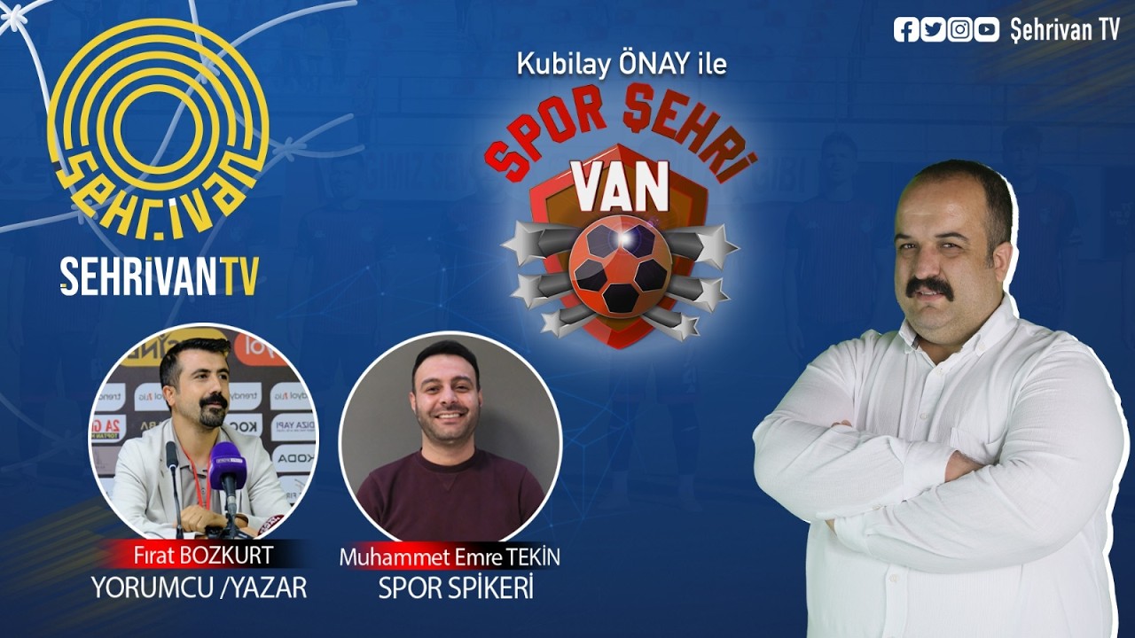 VANSPOR-ERZURUMSPOR | Kubilay ÖNAY ile SPOR ŞEHRİ VAN | 2 MART 2026