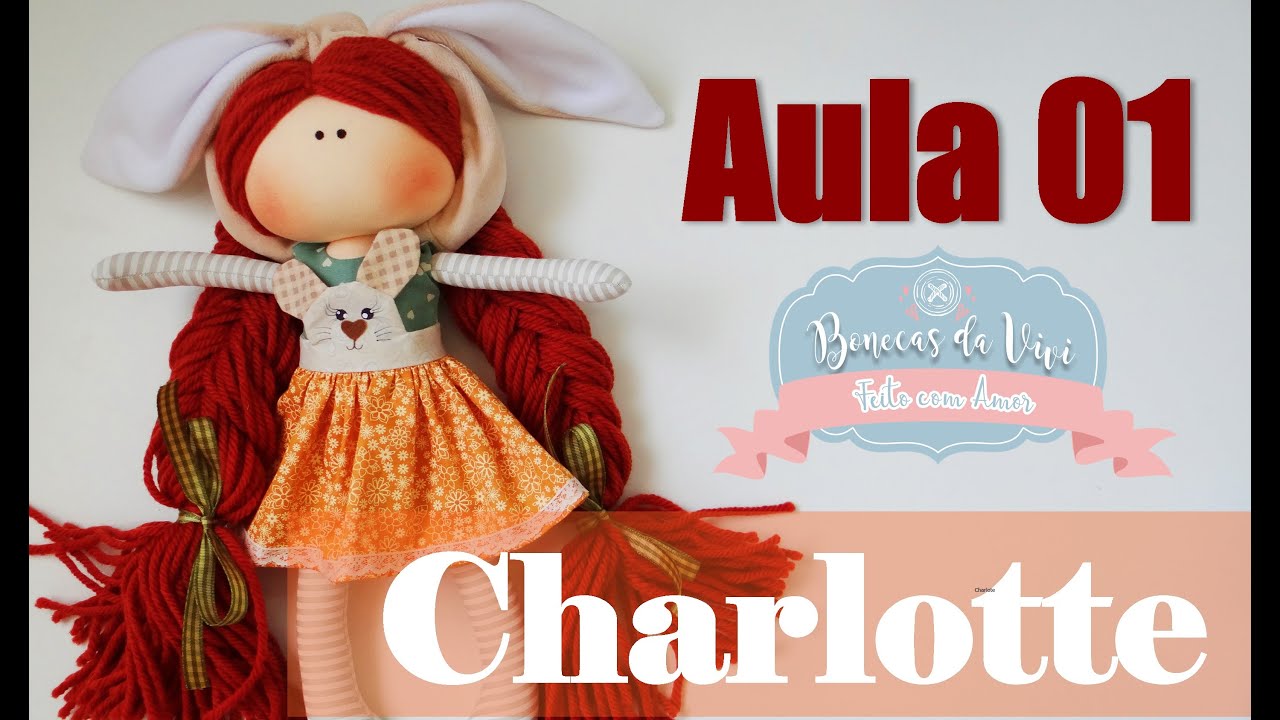 CURSO DE BONECA DE PANO - (Boneca Charlotte) - AULA 01 - BONECAS DA VIVI