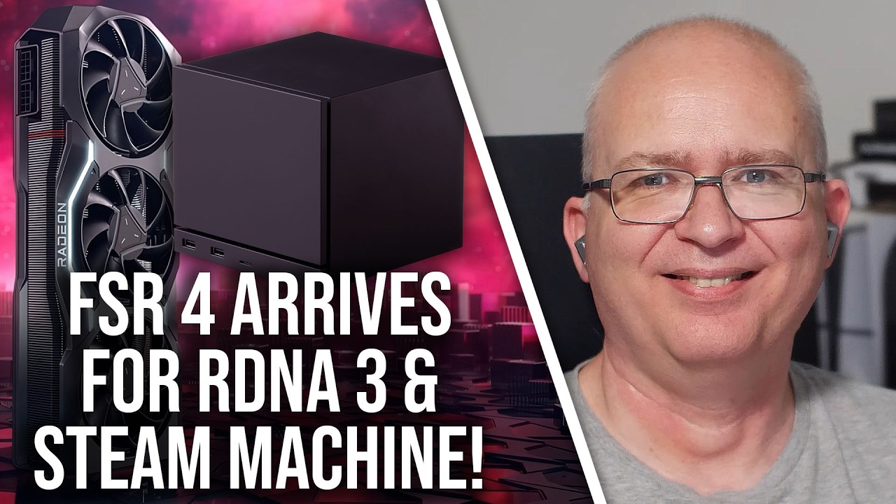 FSR 4 Arrives For RDNA 3 - And Steam Machine - And We've Tested It