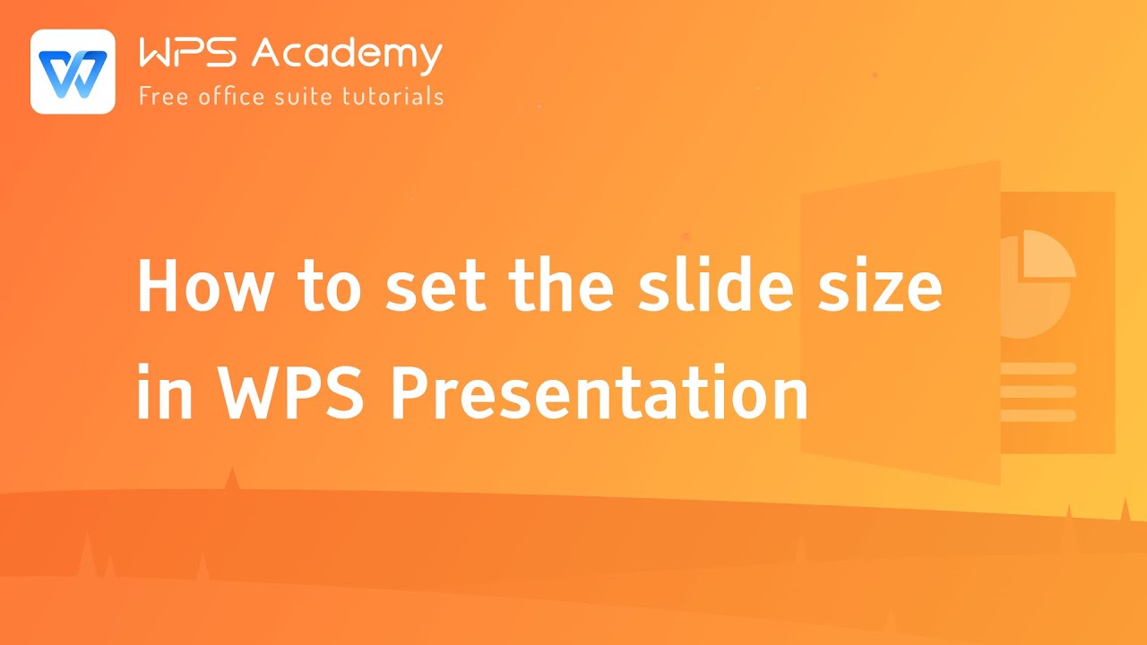 [WPS Academy] 1.0.7 PPT: How to set the slide size in WPS Presentation