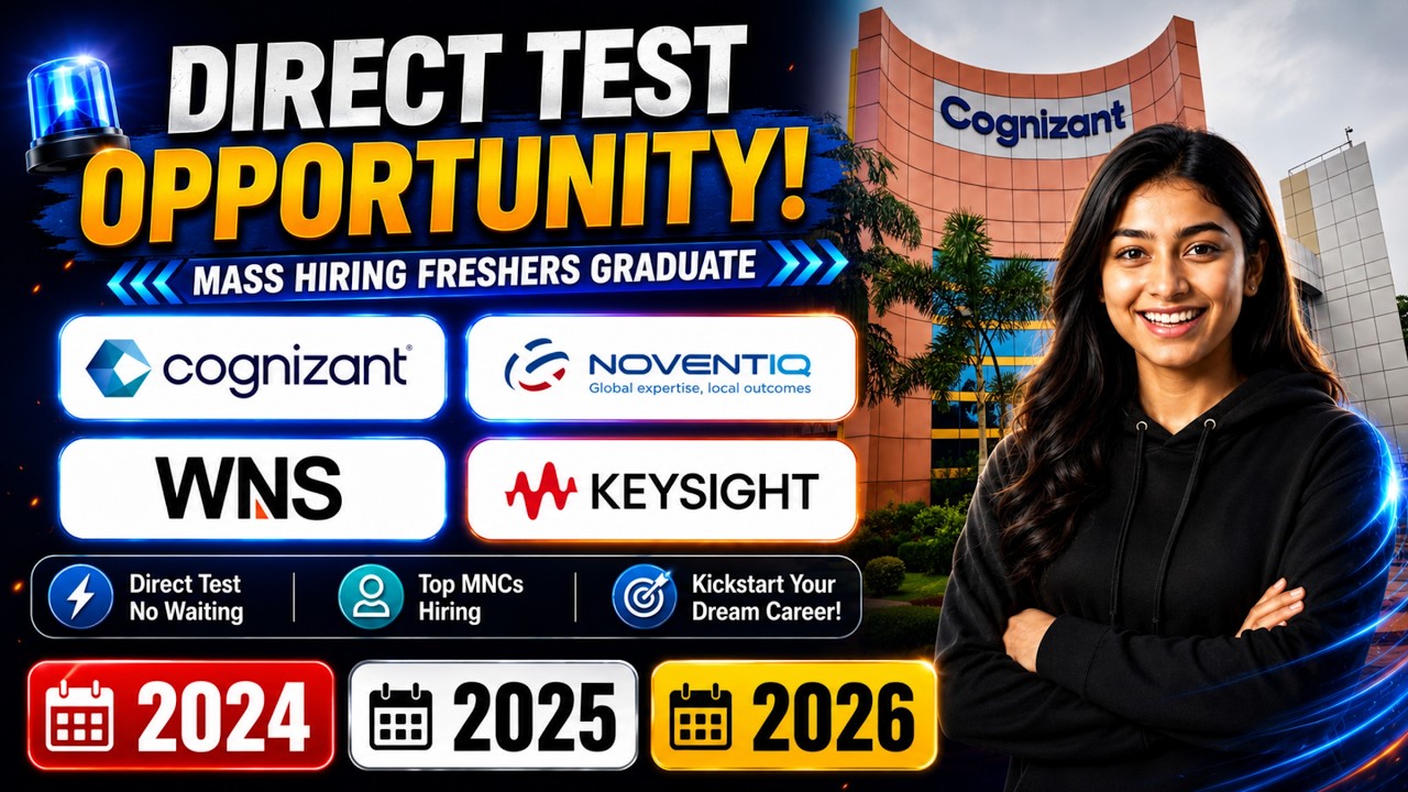🔥 Direct Test Mass Hiring | Latest Freshers Jobs 2026 | Cognizant, WNS & More