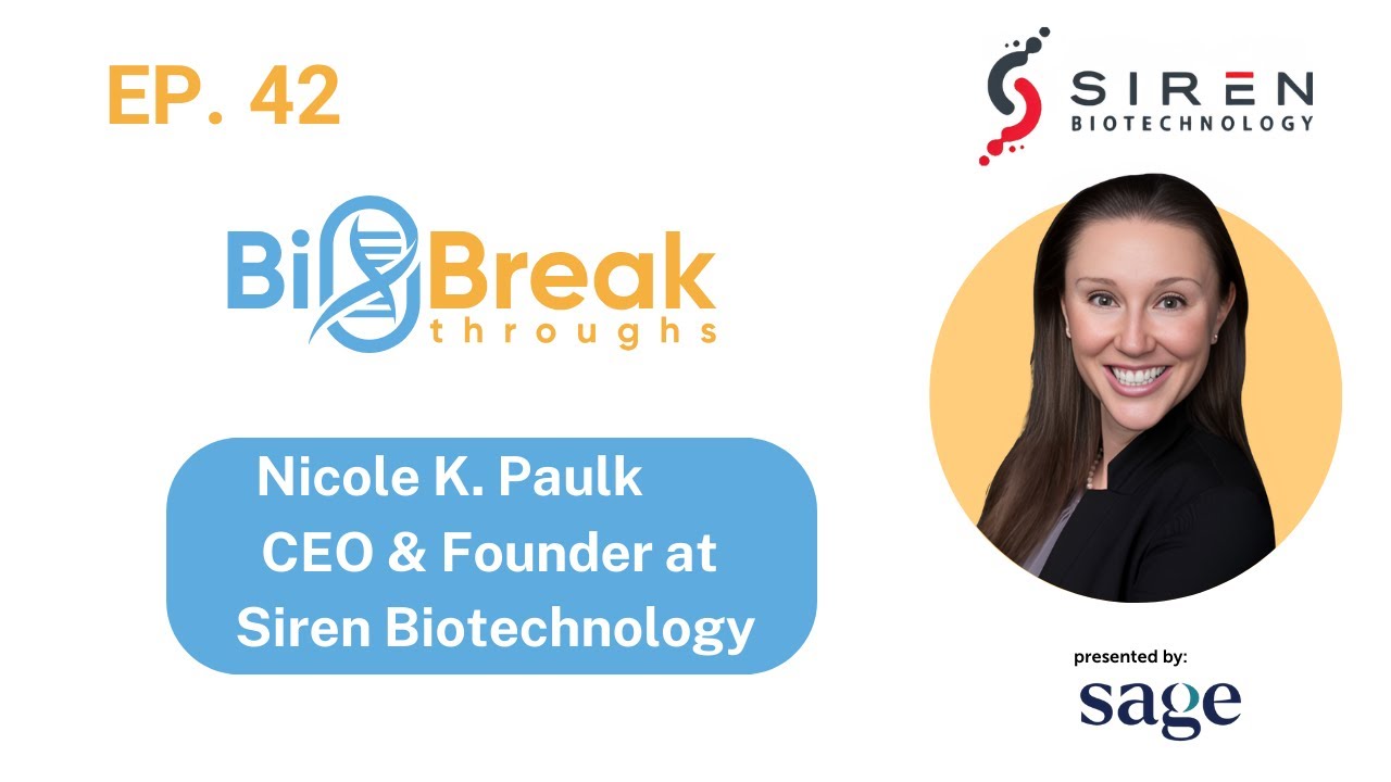 42 - Nicole K. Paulk, CEO & Founder at Siren Biotechnology
