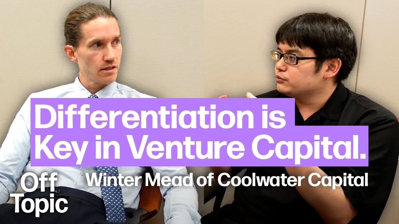 Differentiation is Key in Venture Capital. w/ Winter Mead of Coolwater Capital