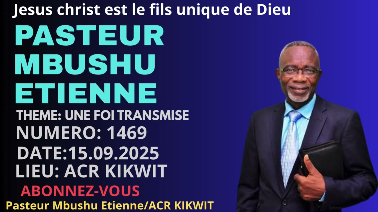 PRÉDICATION : 1469.UNE SEULE FOI TRANSMISE 15.06.2025
