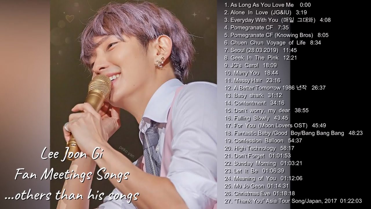 [ALBUM]Lee Joon Gi_Fan Meetings Songs (2)...others than his songs _ Part 2 _  이준기