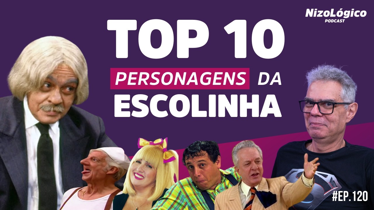 TOP 10 ESCOLINHA, O RANKING QUE NINGUÉM ESPERAVA - Nizológico #120