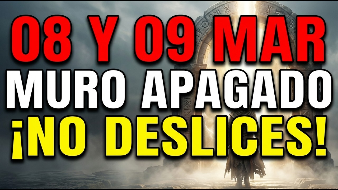 DIOS: HOY 08 Y 09 MARZO MI SENTENCIA. SI DESLIZAS, EL MURO DE FUEGO DE TU HOGAR SE APAGARÁ...