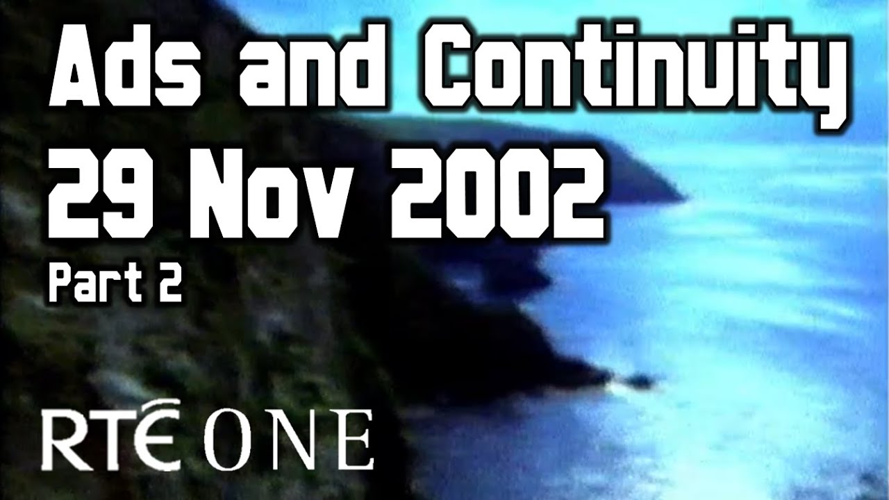 RTÉ One - Continuity and Ad Breaks | 29 November 2002