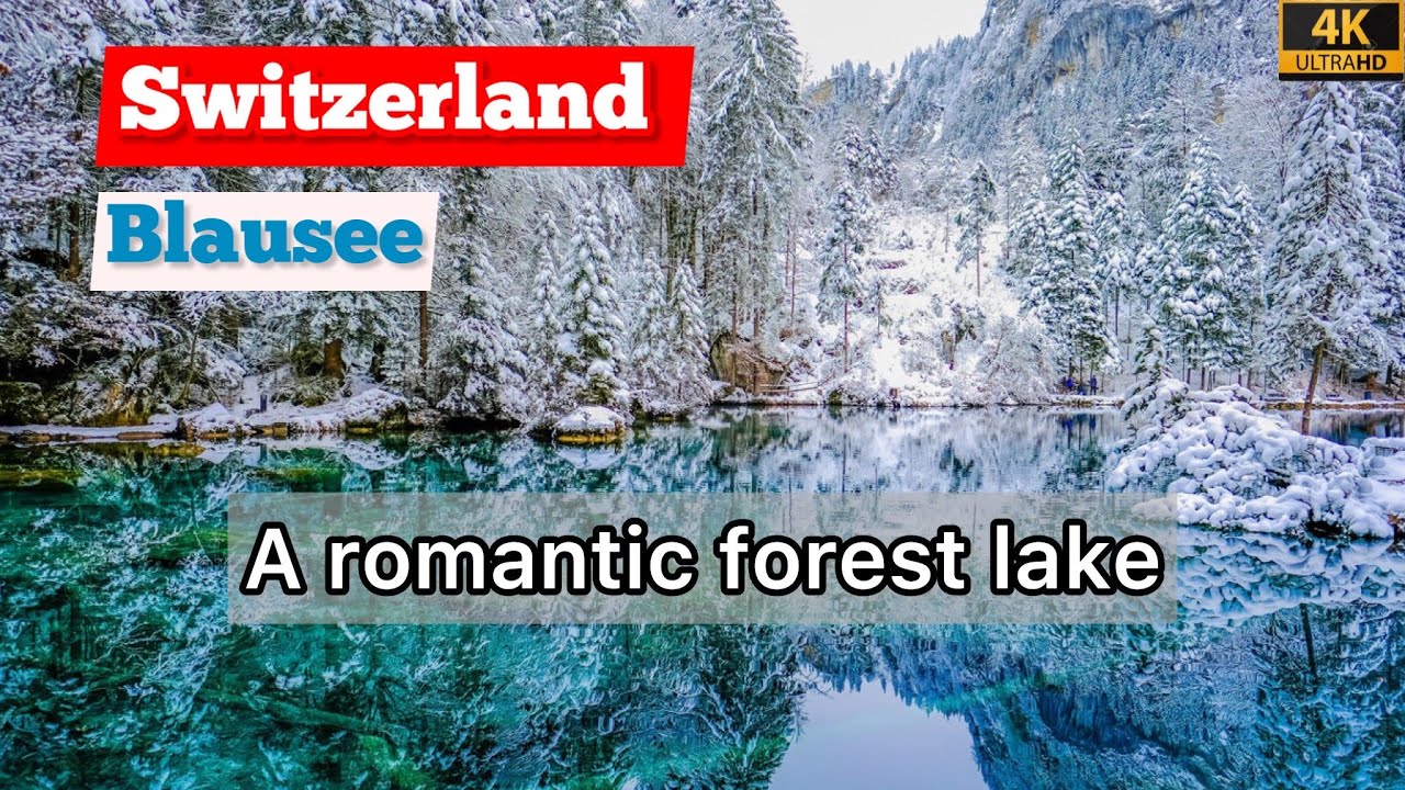 Switzerland 4K | Blausee | Most Beautiful Mountain Lake| Switzerland Travel Vlog | Blausee in Winter