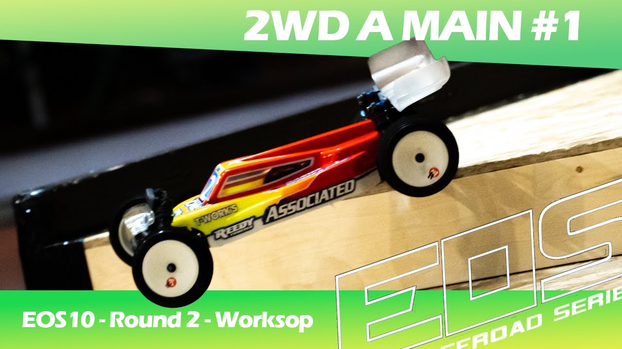 EOS10 2022/2023 R2 Worksop - 2wd A Main Leg 1