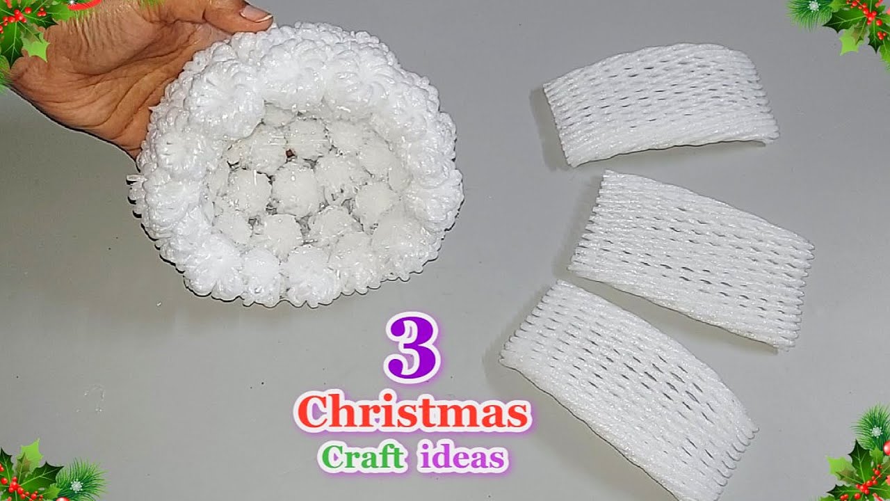 AMAZING ! 3 Genius Christmas idea made from waste Fruit Foam Net | Best out of waste craft