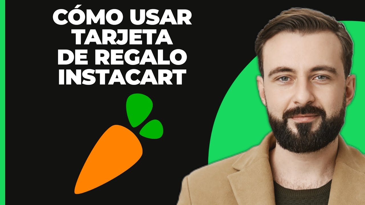 Cómo Usar una Tarjeta de Regalo de Instacart