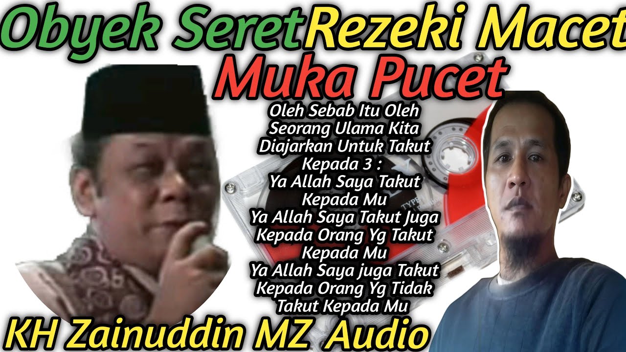 Obyek Seret Rezeki Macet Muka Pucet KH Zainuddin MZ ( Edit )#adellajoe @adellajoe