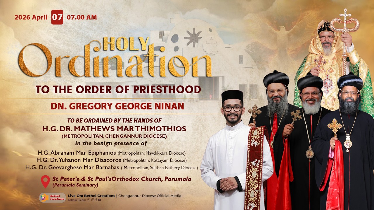 HOLY ORDINATION | PRIESTHOOD | DN. GREGORY GEORGE NINAN | PARUMALA SEMINARY