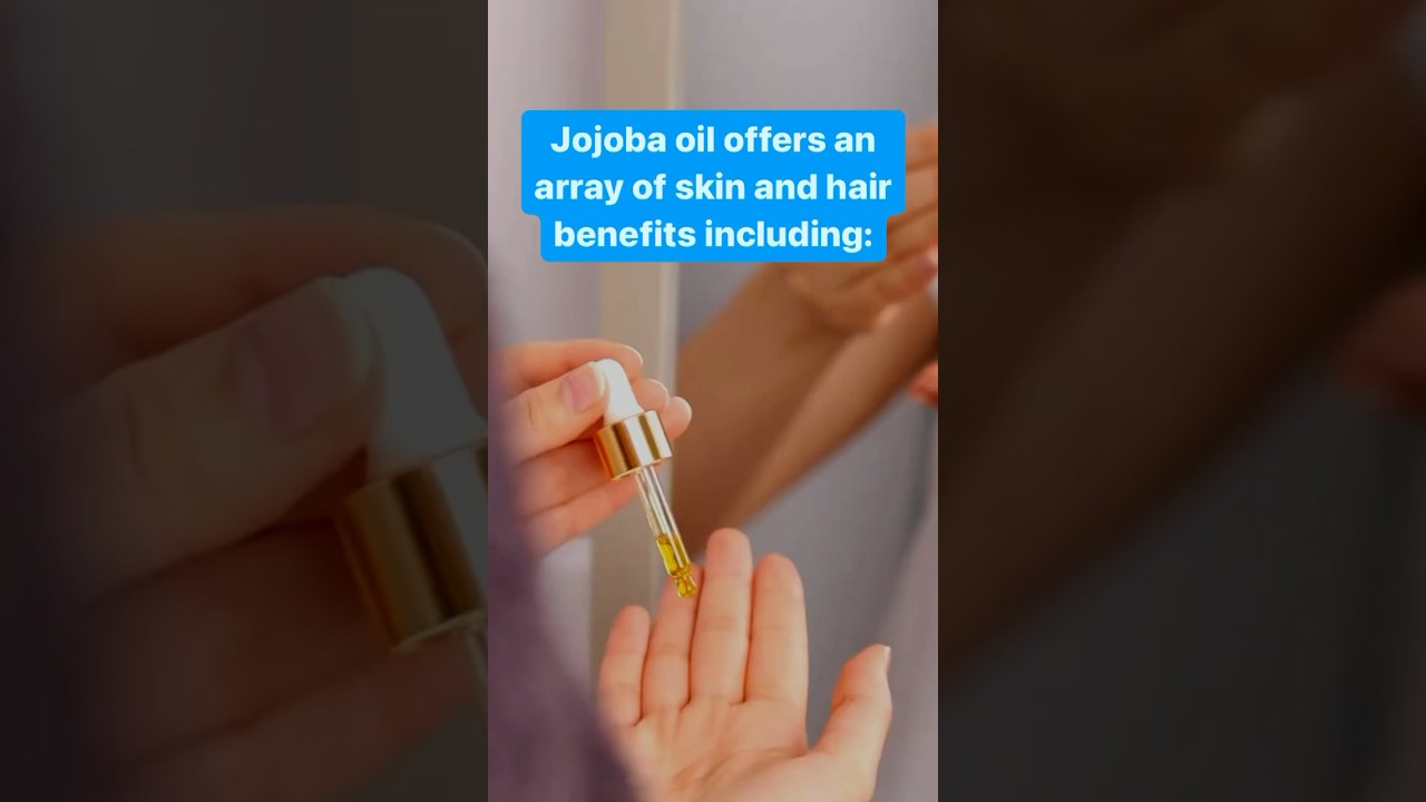 Skin and hair benefits of jojoba oil.