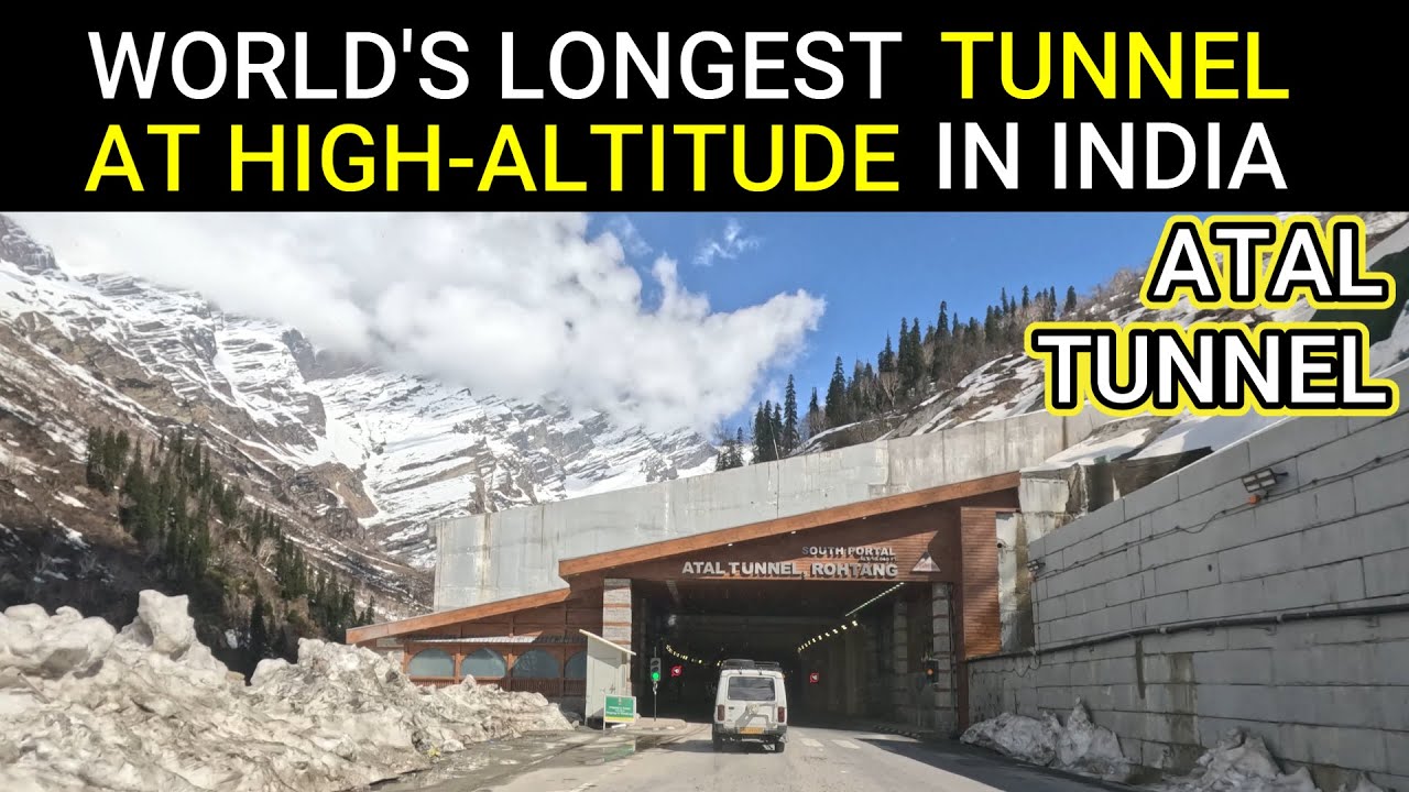 ATAL TUNNEL | Complete Information | WORLD'S LONGEST TUNNEL AT HIGH-ALTITUDE IN INDIA
