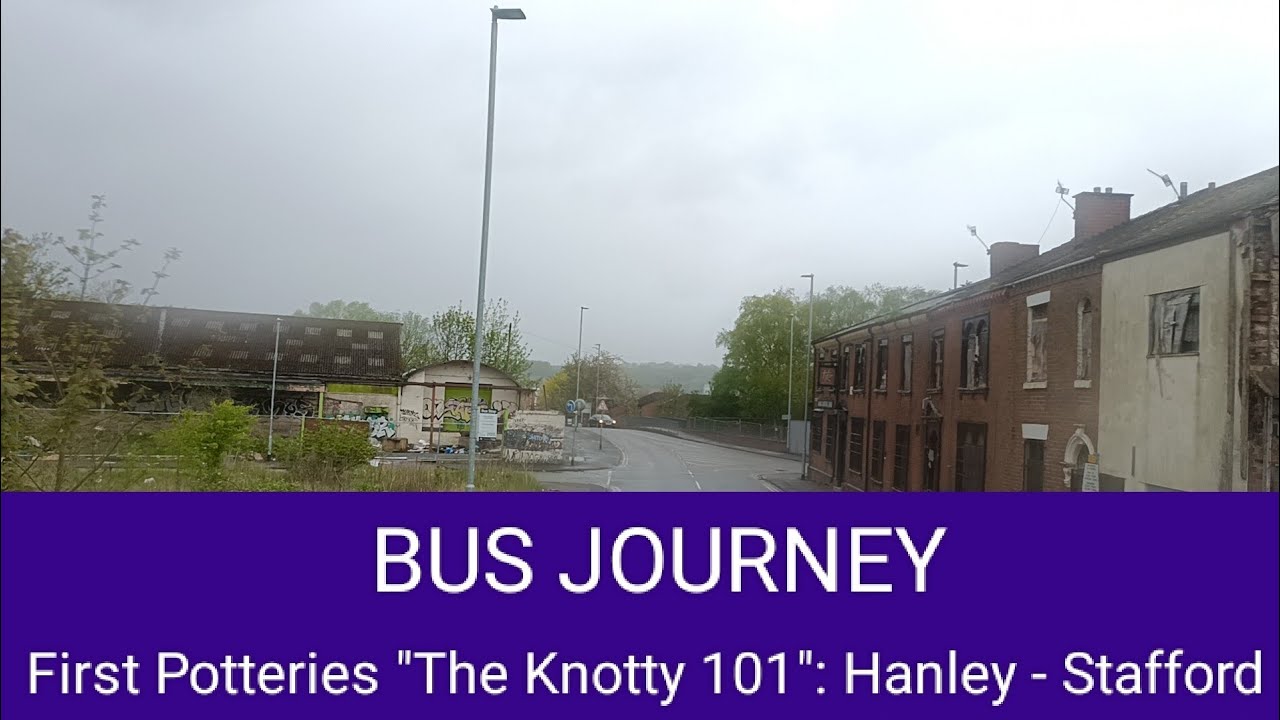 🇬🇧 BUS JOURNEY | First Potteries The Knotty 101: Hanley ➔ Stafford