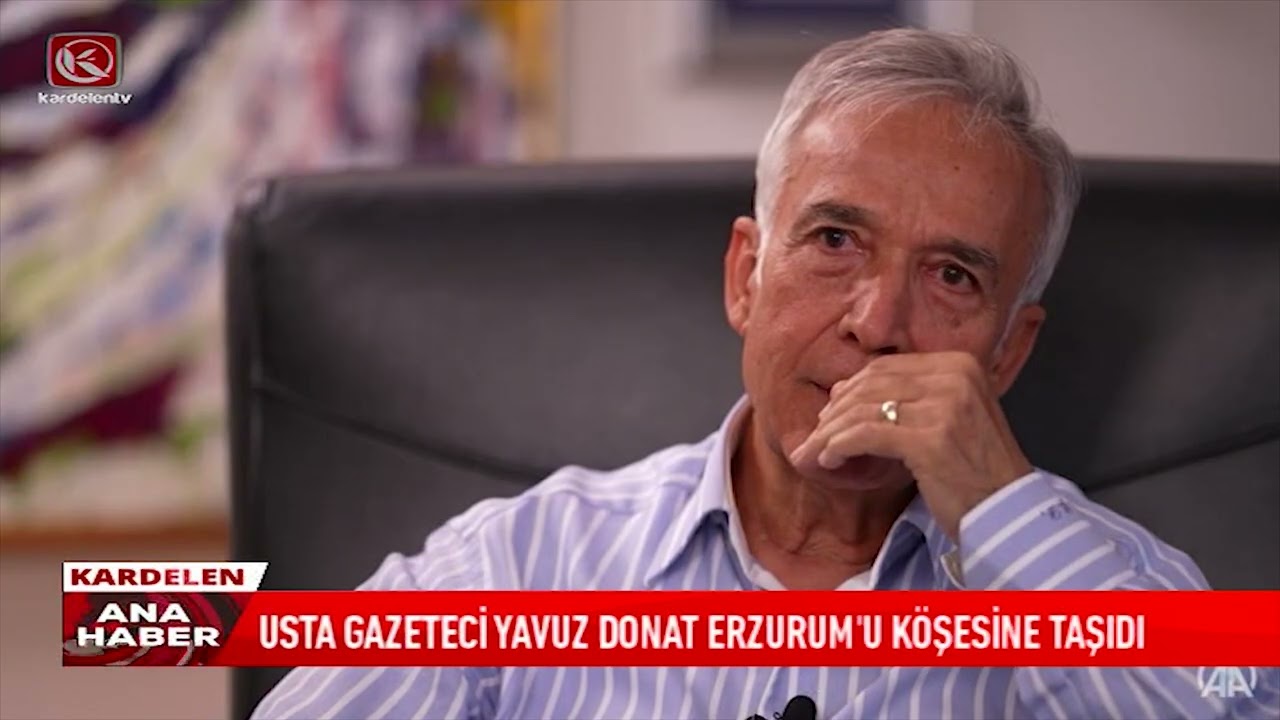 USTA GAZETECİ YAVUZ DONAT ERZURUM’U KÖŞESİNE TAŞIDI