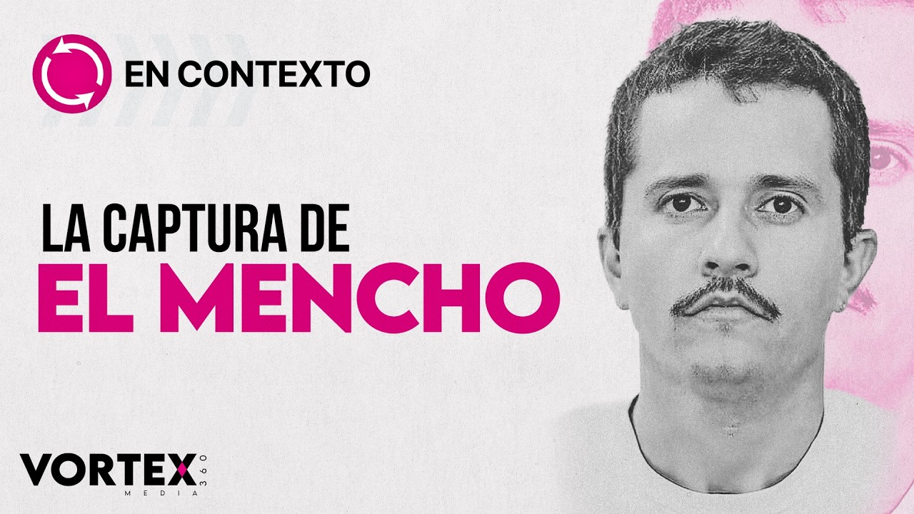 En Contexto | La Captura De El Mencho