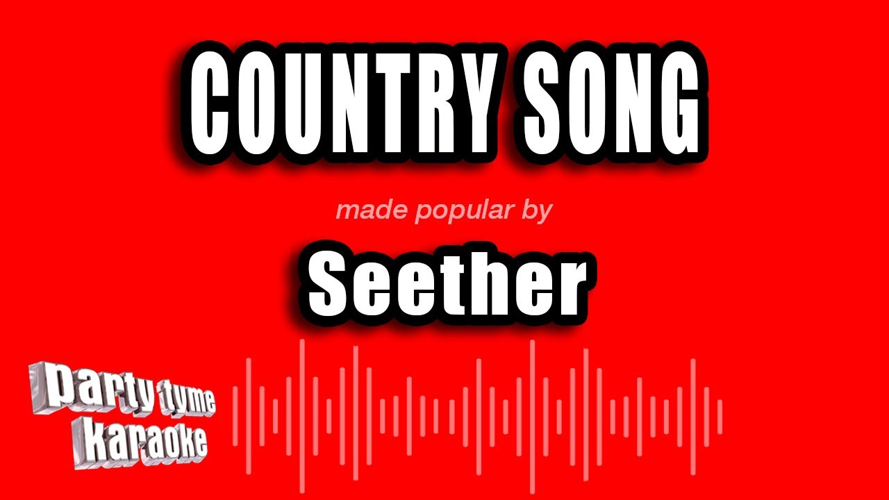 Seether - Country Song (Karaoke Version)