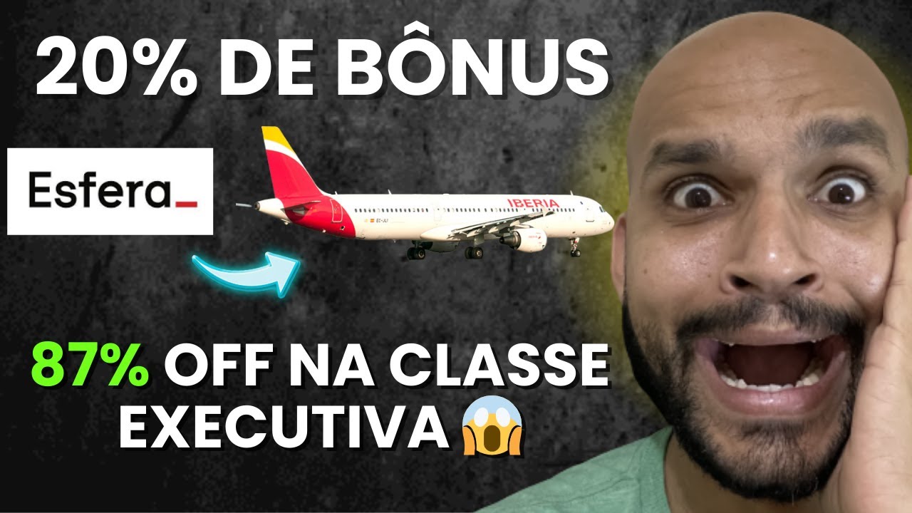 Esfera para Iberia com 20% de Bônus Vale a Pena Transferir?