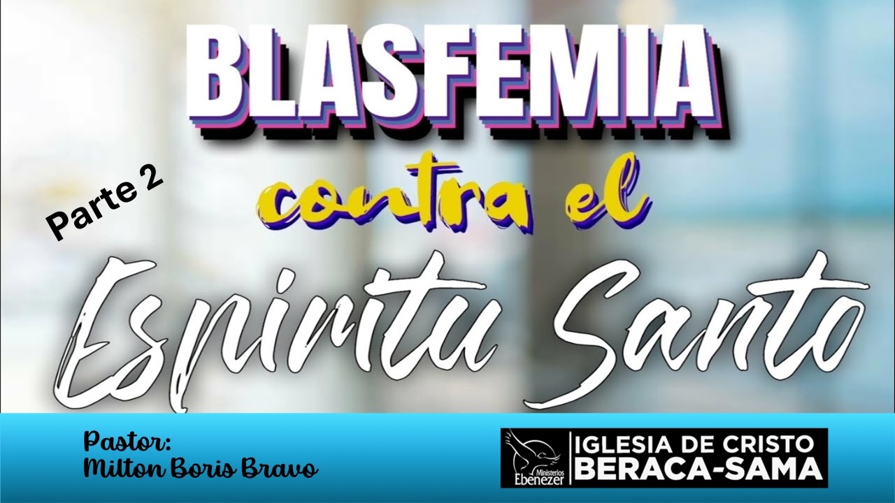 LA BLASFEMIA CONTRA EL ESPÍRITU SANTO parte 2 | Pastor Milton Boris Bravo | viernes 27/02/26