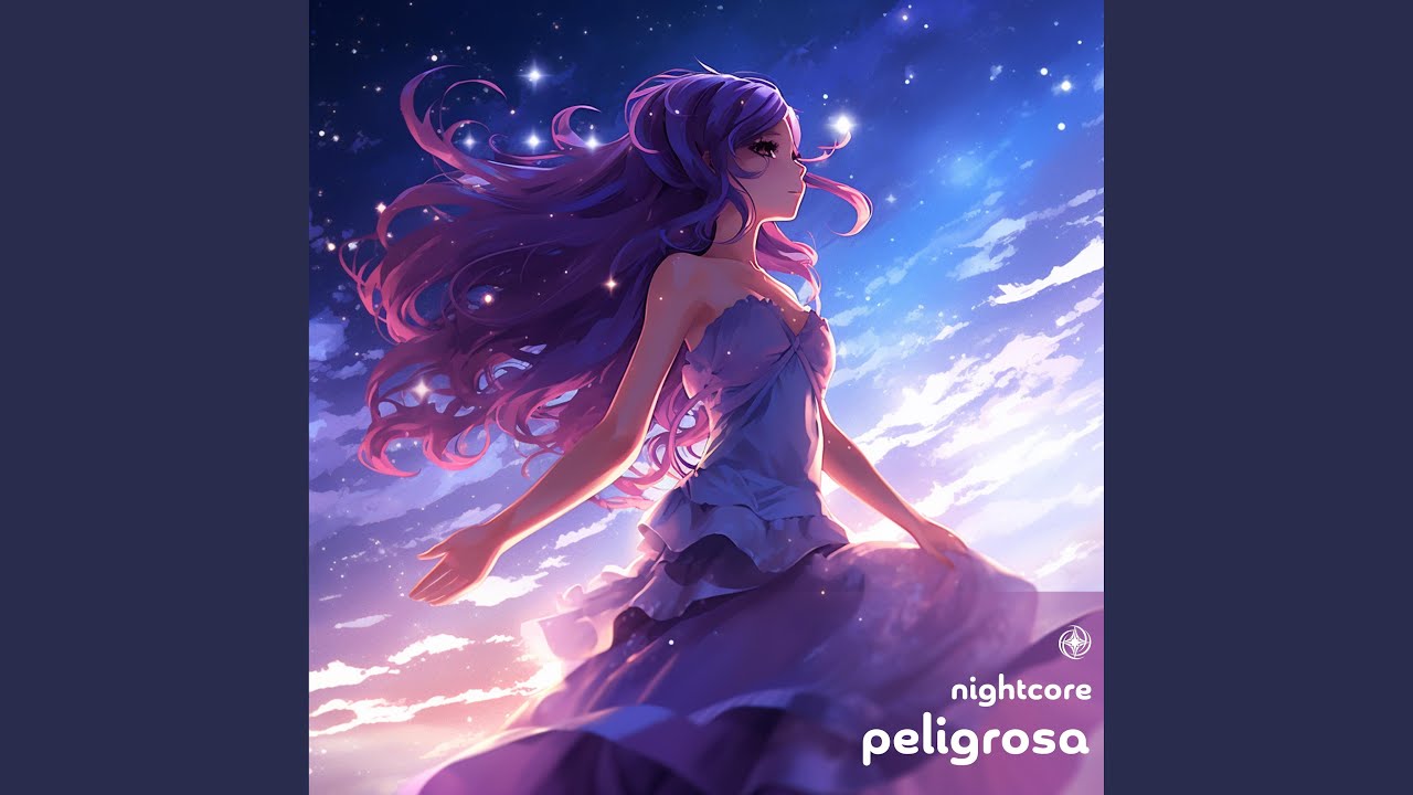 Peligrosa (Nightcore)