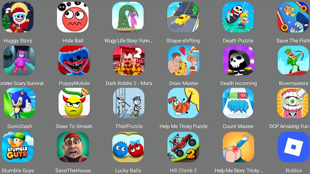 Roblox,Sprunki Survival,Stumble Guys,Hill Climb 2,Save The Fish,Gramic Monster Scary Survival