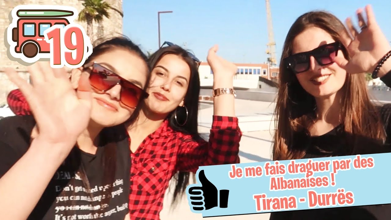 JE ME FAIS DRAGUER PAR DES ALBANAISES - Voyage en auto-stop Marseille-Bangkok (S1, Ép19)