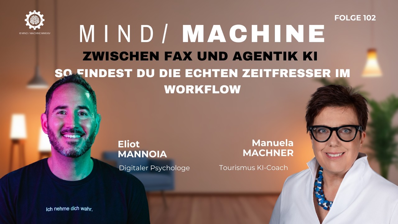 Mind / Machine: Zwischen Fax und Agentik KI - finde den echten Zeitfresser im Workflow (Folge 102)
