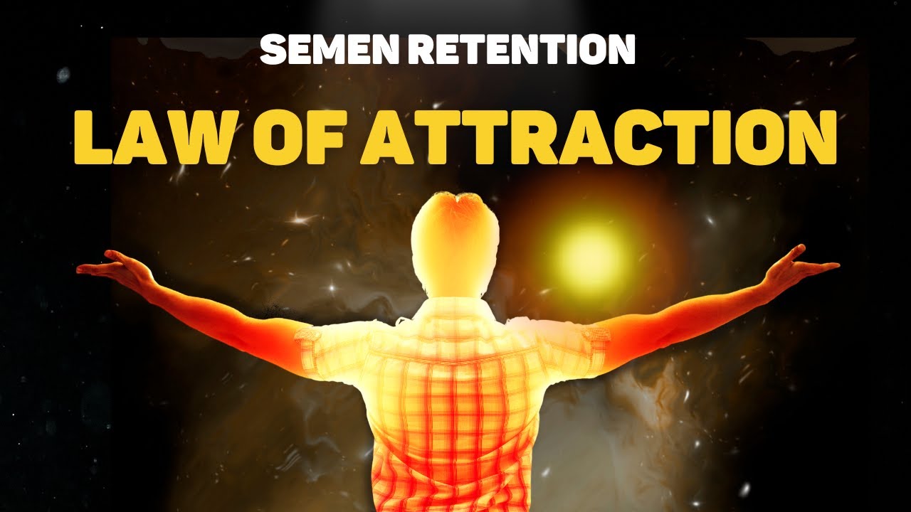 Semention Retention Law of Attraction 