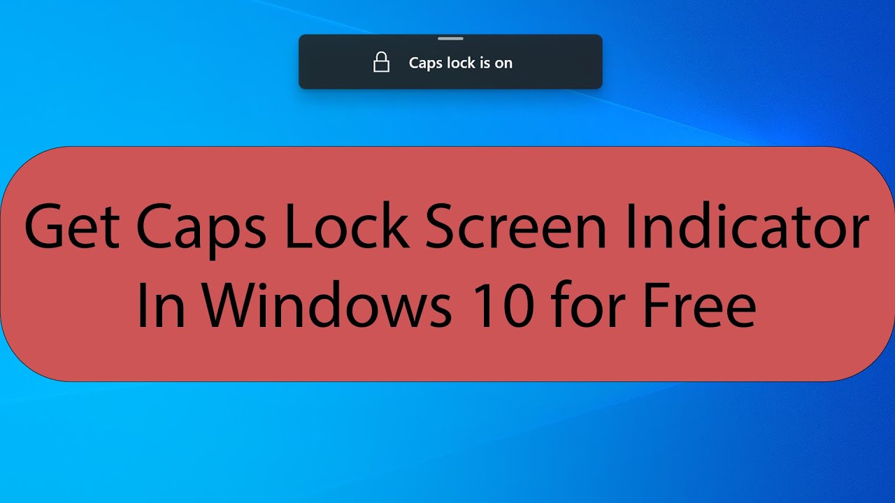 [FOR ANY COMPUTER] Get Caps Lock SCREEN Indicator for Windows 10/11 | For Free!!!