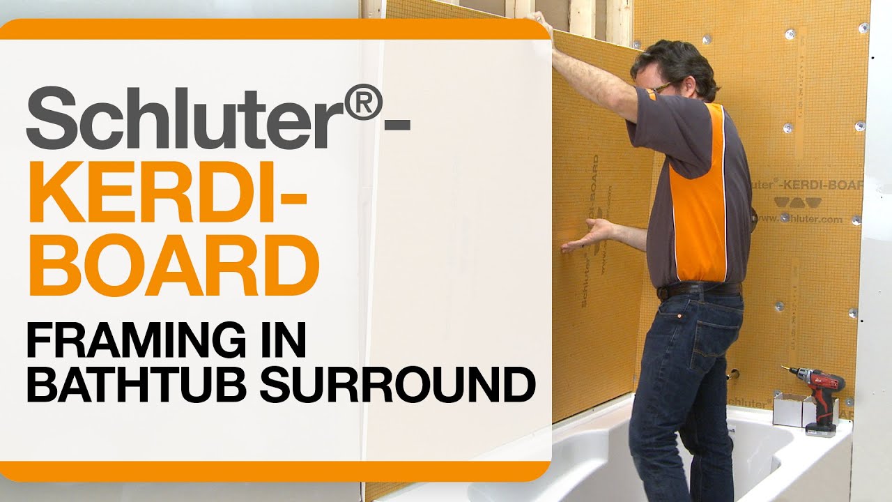 Schluter®-KERDI-BOARD over Framing in Bathtub Surround Applications