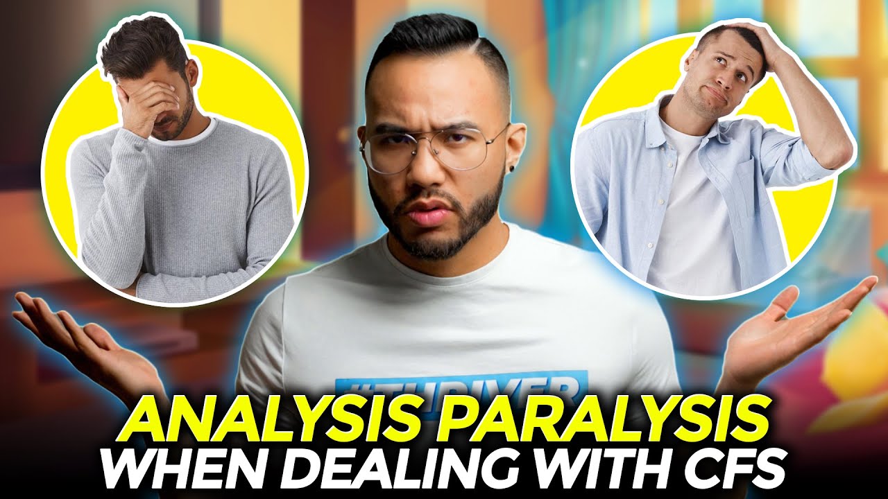Analysis Paralysis When Dealing with CFS | CHRONIC FATIGUE SYNDROME