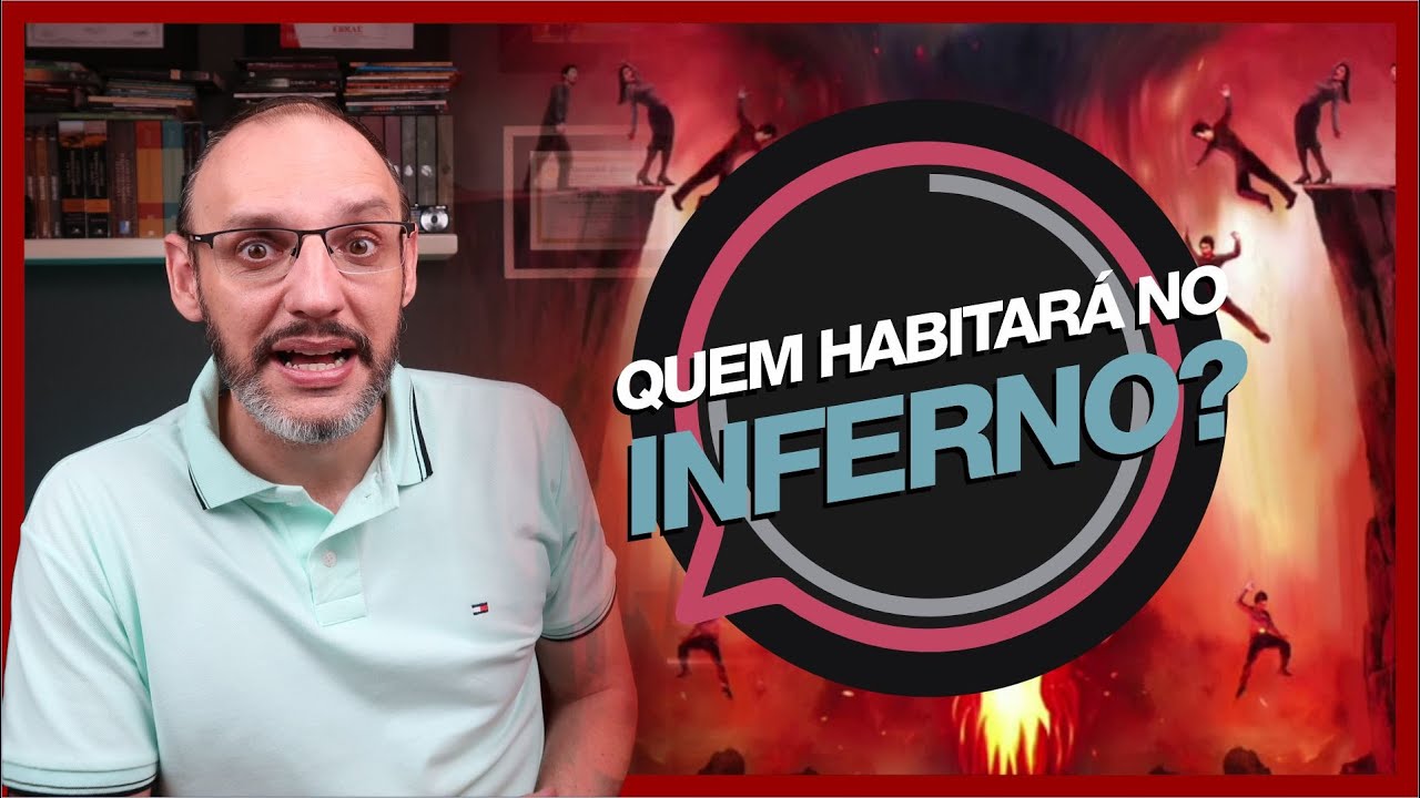 QUEM HABITAR&Aacute; NO INFERNO?