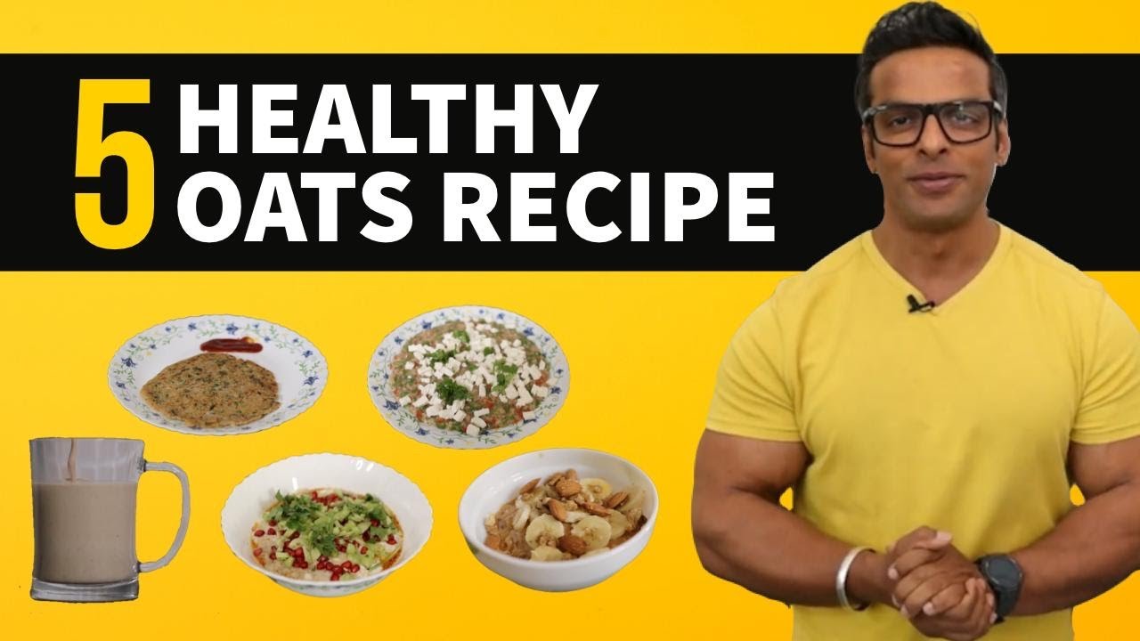 5 Healthy and Tasty Oats Recipes | Best Pre Workout Meal | Yatinder Singh