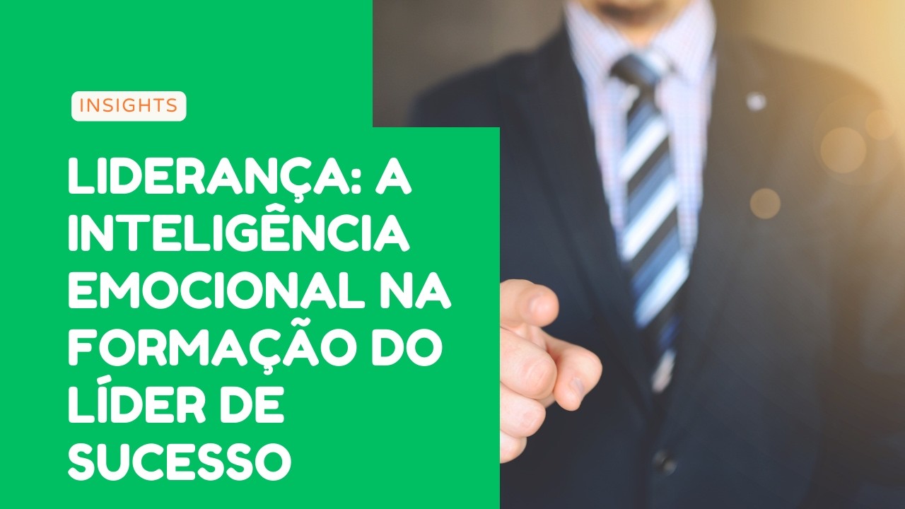 Inteligência emocional na liderança: o que muda no dia a dia