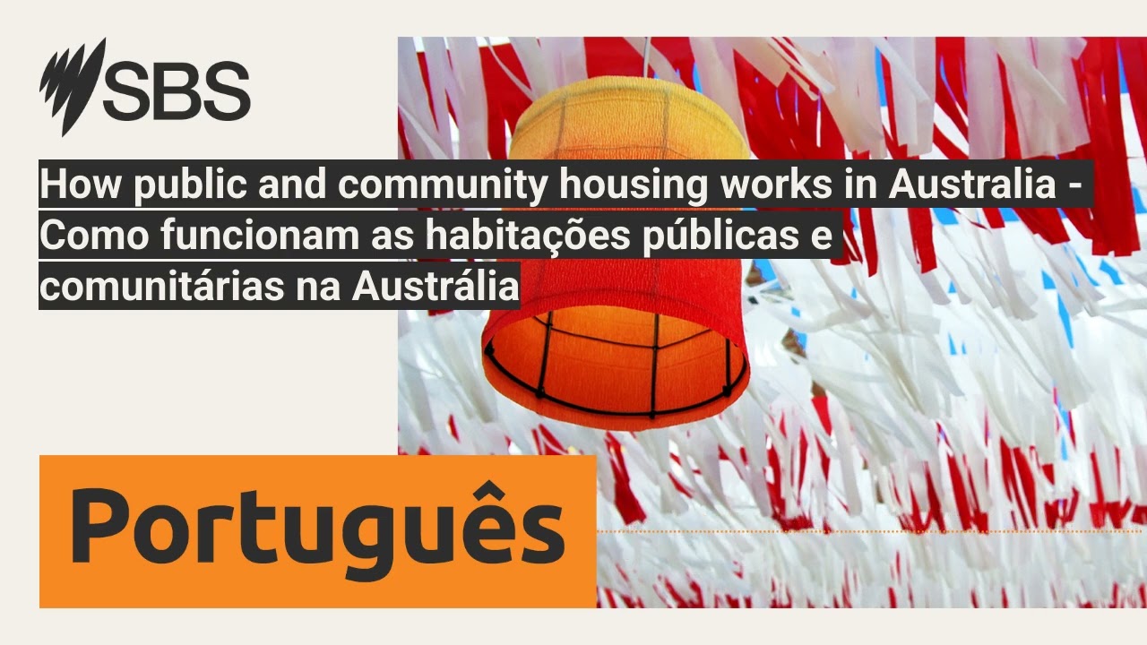 How public and community housing works in Australia - Como funcionam as habitações públicas e...