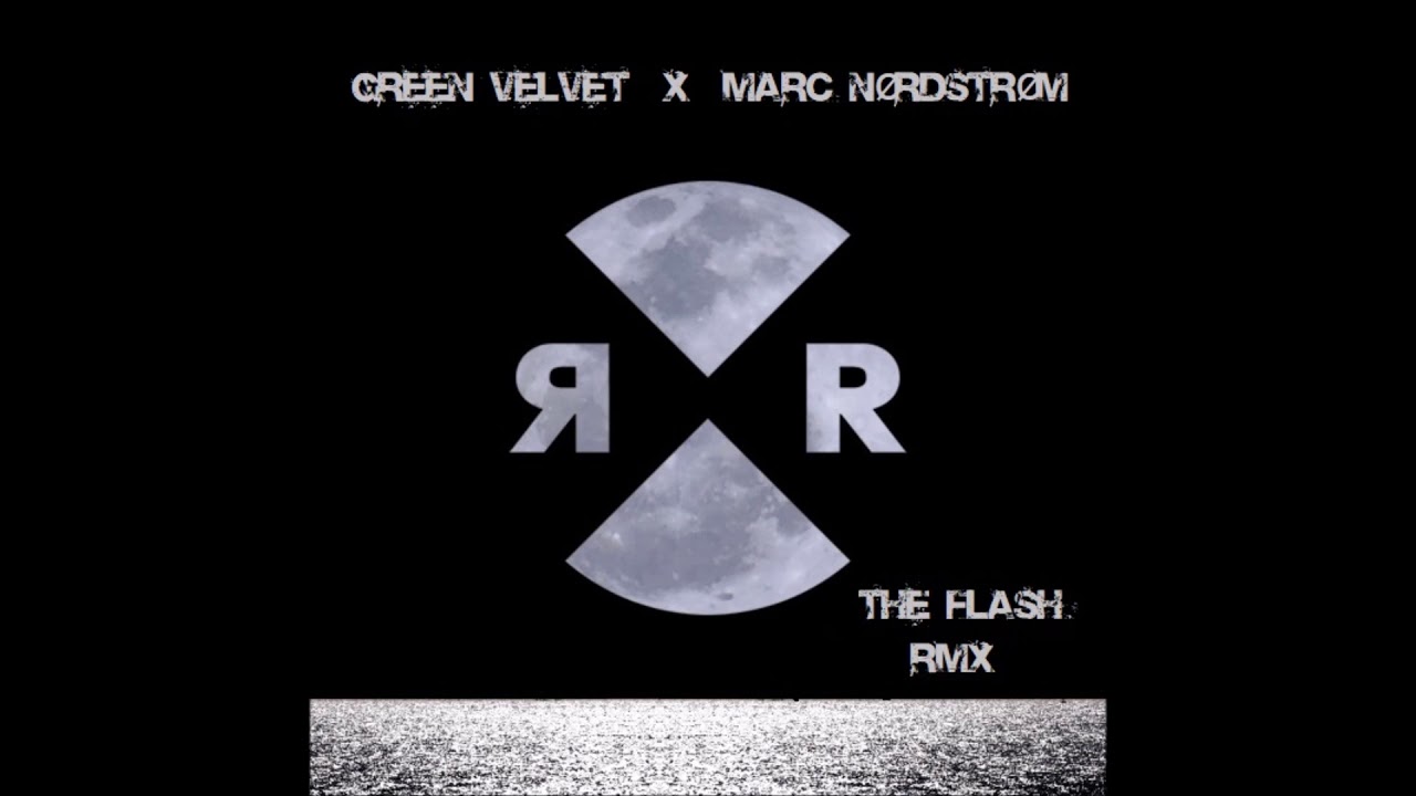Green Velvet   The Flash  ( Marc Nørdstrøm R3work )