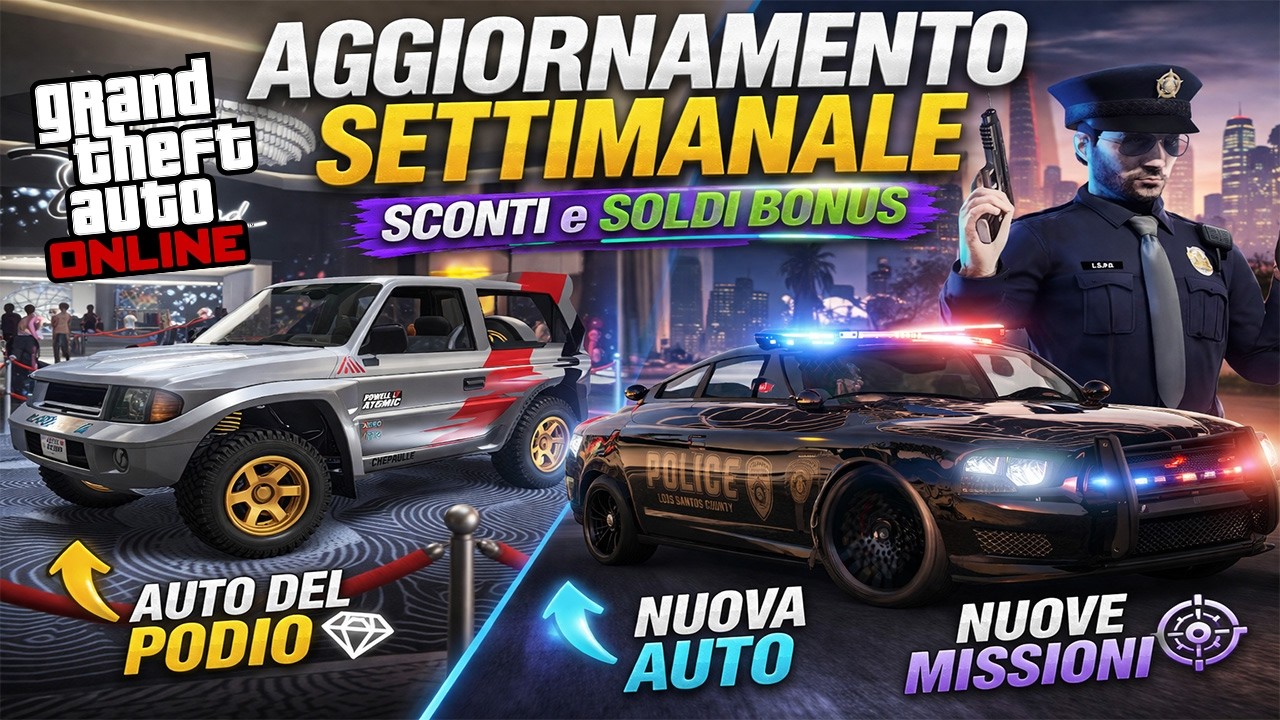 NUOVE AUTO e MISSIONI POLIZIA - AGGIORNAMENTO SETTIMANALE SCONTI e SOLDI BONUS su GTA ONLINE